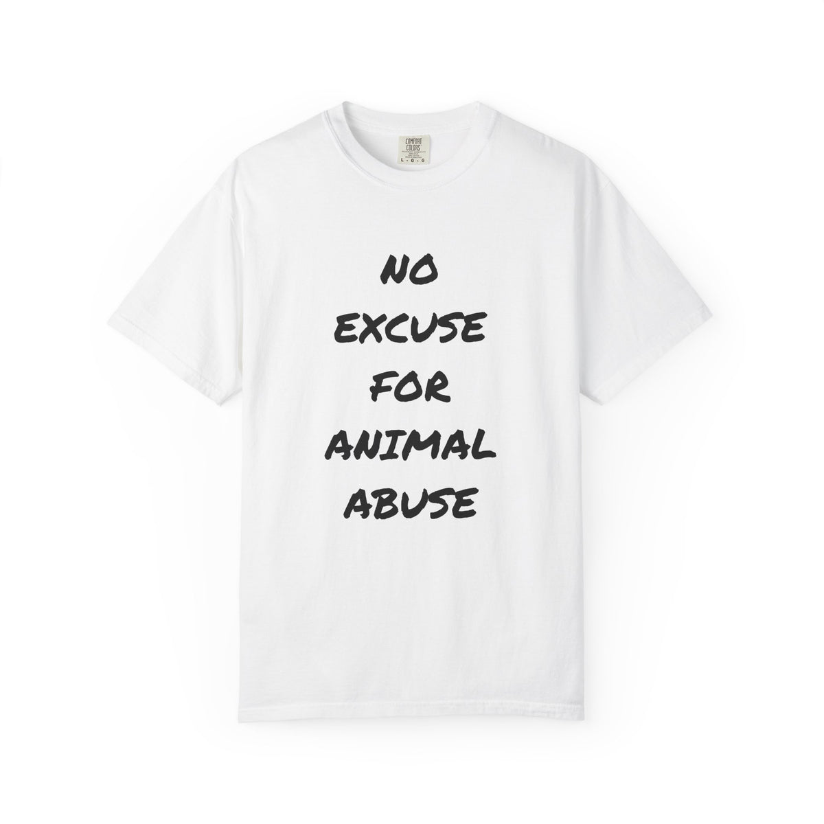 T‑Shirt — "No Excuse for Animal Abuse" Protest Tee