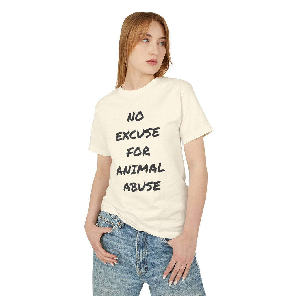 Animal Rights Tee — “No Excuse for Animal Abuse” Statement Shirt