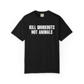 Kill Workouts Not Animals T-Shirt — Vegan Fitness Graphic Tee